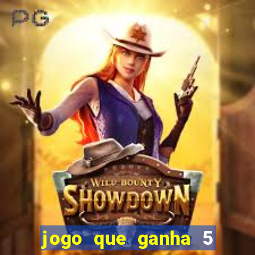 jogo que ganha 5 reais no cadastro